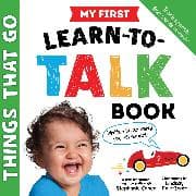 My First Learn-to-Talk Book: Things That Go