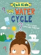 Q and A Kids: The Water Cycle