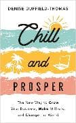 Chill and Prosper