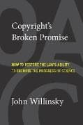 Copyright's Broken Promise