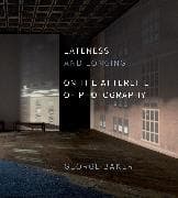 Lateness and Longing