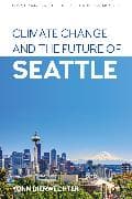 Climate Change and the Future of Seattle