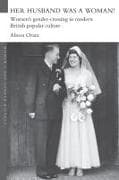 Her Husband was a Woman!