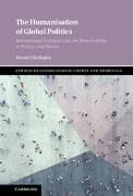 The Humanisation of Global Politics