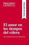El amor en los tiempos del cólera de Gabriel García Márquez (Guía de lectura)