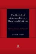 The Rebirth of American Literary Theory and Criticism
