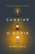 Cambiar O Morir