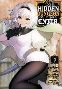 The Hidden Dungeon Only I Can Enter (Manga) Vol. 7