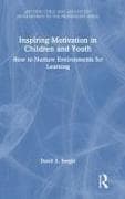 Inspiring Motivation in Children and Youth