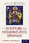 The Scripture and Hermeneutics Seminar, 25th Anniversary