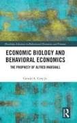Economic Biology and Behavioral Economics