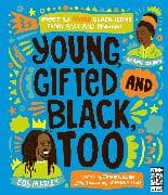 Young, Gifted and Black Too