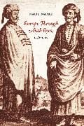 Europe Through Arab Eyes, 1578–1727