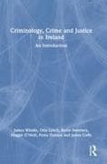 Criminology, Crime and Justice in Ireland