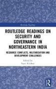 Routledge Readings on Security and Governance in Northeastern India