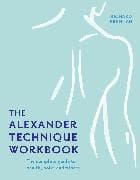 The Alexander Technique Workbook