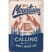 Blechschild. Outdoor & Activities / The Mountains Are Calling