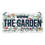 Hängeschild. Outdoor & Activities / We Are In The Garden