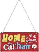 Hängeschild. Animal Club / Home is where the cat hair is