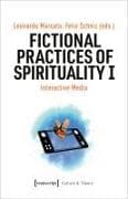Fictional Practices of Spirituality I