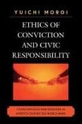 Ethics of Conviction and Civic Responsibility
