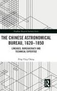 The Chinese Astronomical Bureau, 1620–1850