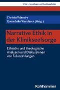 Narrative Ethik in der Klinikseelsorge