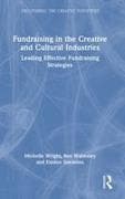 Fundraising in the Creative and Cultural Industries