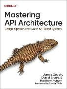 Mastering API Architecture