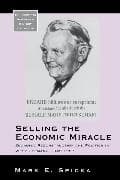 Selling the Economic Miracle