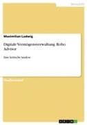 Digitale Vermögensverwaltung. Robo Advisor
