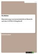 Patentierung von Arzneimitteln in Hinsicht auf den COVID-19-Impfstoff