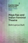 Maya Rao and Indian Feminist Theatre
