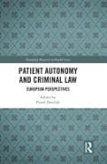 Patient Autonomy and Criminal Law
