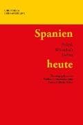 Spanien heute : Politik, Wirtschaft, Kultur