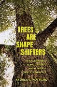 Trees Are Shape Shifters