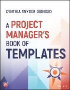A Project Manager's Book of Templates