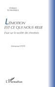 L'émotion est ce qui nous relie