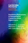 Examining Motivations in Interpersonal Communication Experiments