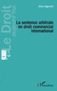 La sentence arbitrale en droit commercial international