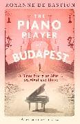 The Piano Player of Budapest