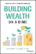 Building Wealth on a Dime