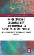 Understanding Sustainability Performance in Business Organizations