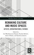 Remaking Culture and Music Spaces