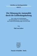 Die Zähmung des Automobils durch die Gefährdungshaftung