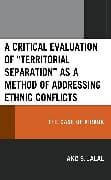A Critical Evaluation of “Territorial Separation” as a Method of Addressing Ethnic Conflicts