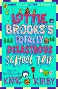 Lottie Brooks's Totally Disastrous School-Trip