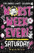 Worst Week Ever! Saturday: Volume 6