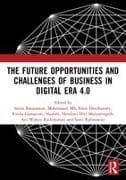 The Future Opportunities and Challenges of Business in Digital Era 4.0