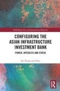 Configuring the Asian Infrastructure Investment Bank